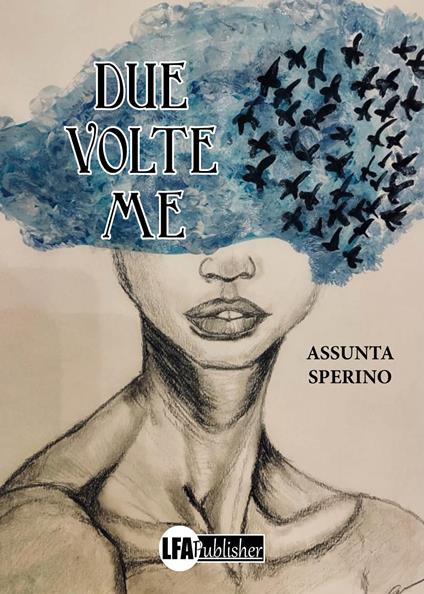 Due volte me - Assunta Sperino - copertina