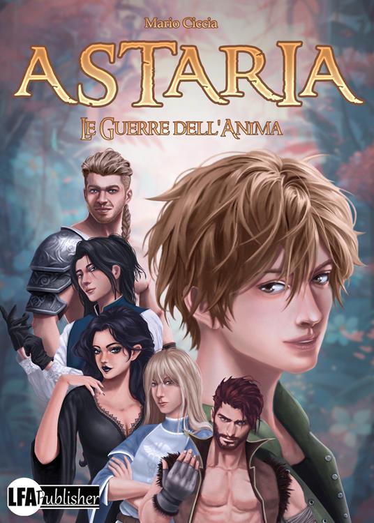 Astaria. Le guerre dell'anima - Mario Ciccia - copertina