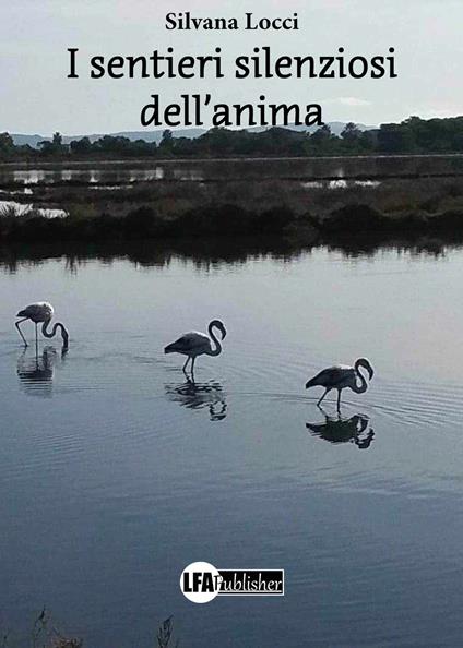 I sentieri silenziosi dell'anima - Silvana Locci - copertina