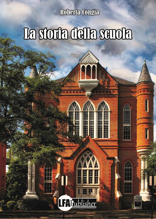 La storia della scuola - Roberta Congia - copertina
