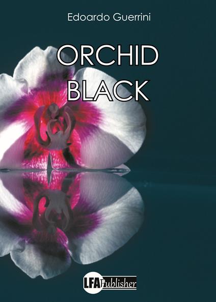 Orchid black - Edoardo Guerrini - copertina