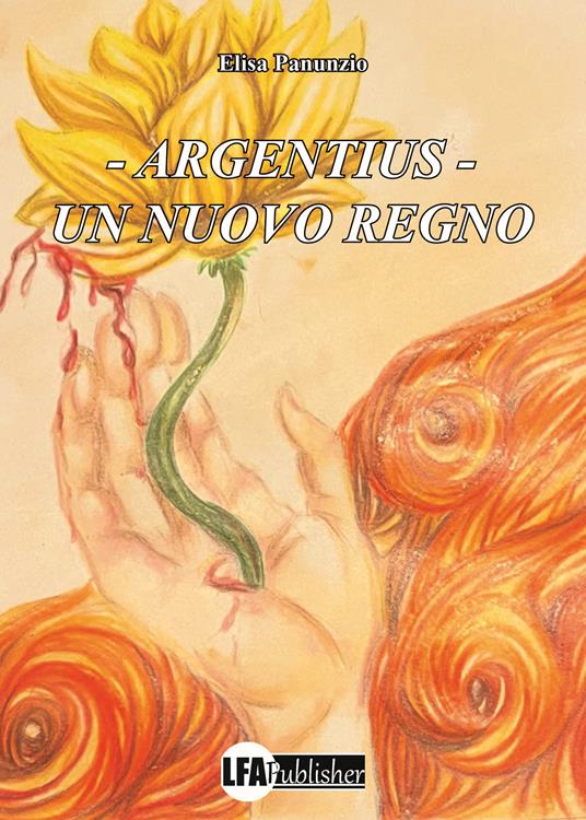 Argentius. Un nuovo regno - Elisa Panunzio - copertina