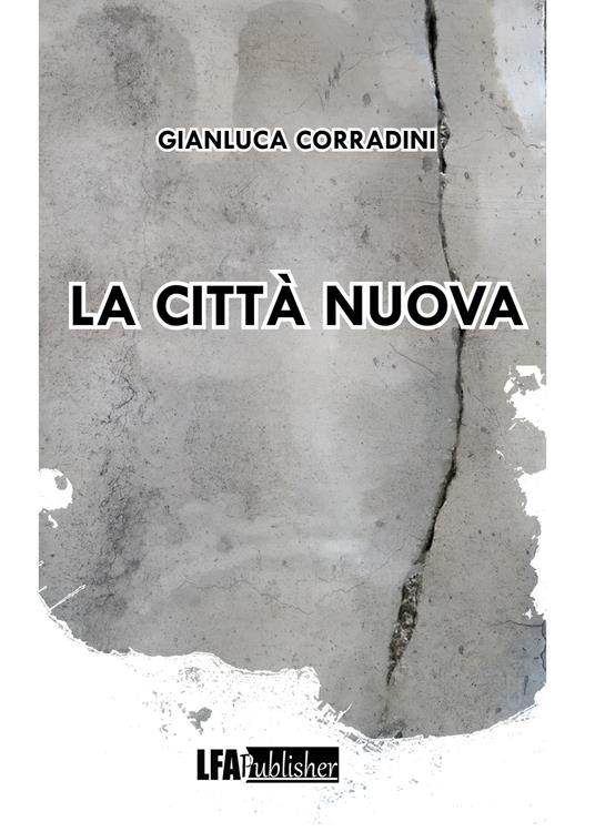 La città nuova - Gianluca Corradini - copertina