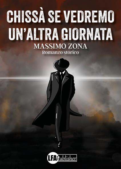 Chissà se vedremo un'altra giornata - Massimo Zona - copertina