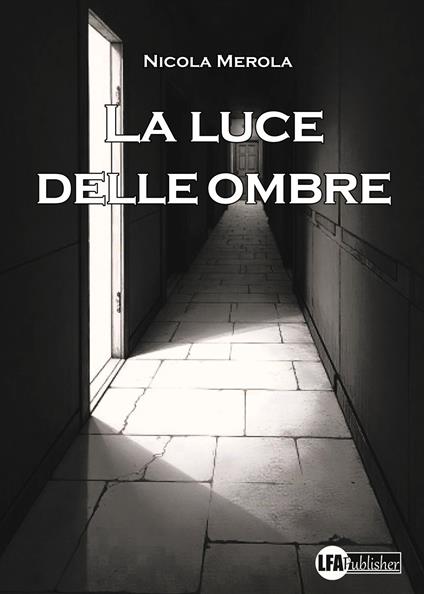 La luce delle ombre - Nicola Merola - copertina