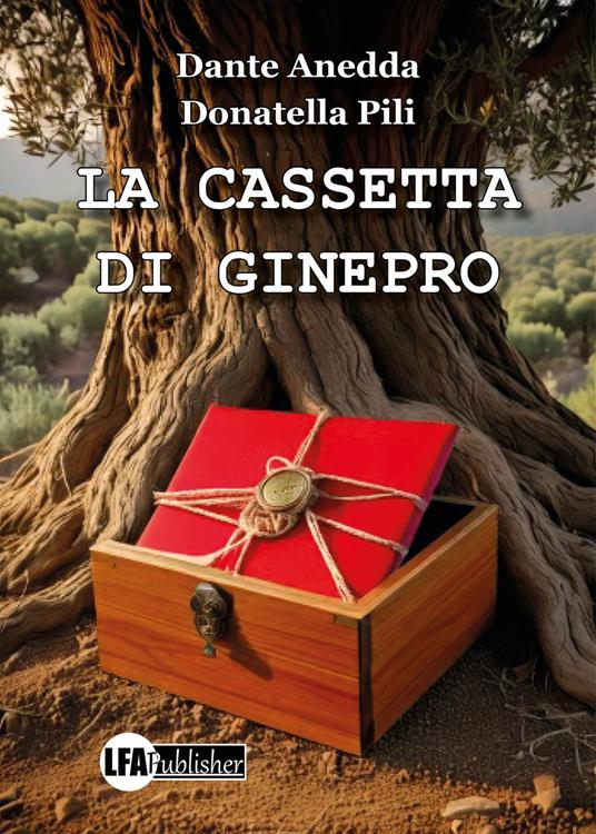 La casetta di ginepro - Donatella Pili,Dante Anedda - copertina