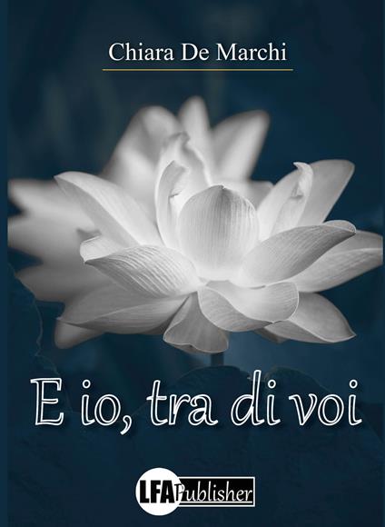 E io, tra di voi - Chiara De Marchi - copertina