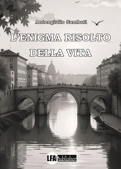 L'enigma risolto della vita - Antongiulio Sambati - copertina
