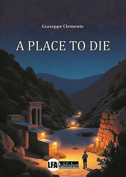 A place to die. Ediz. italiana - Giuseppe Clemente - copertina