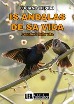 Is andalas de sa vida. I sentieri della vita