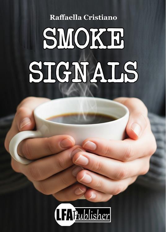 Smoke signals - Raffaella Cristiano - copertina
