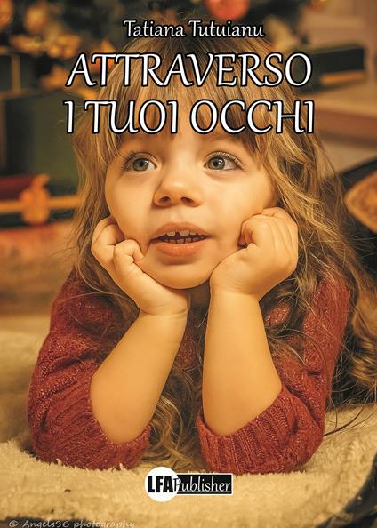 Attraverso i tuoi occhi - Tatiana Tutuianu - copertina