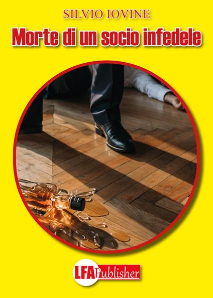 Morte di un socio infedele - Silvio Iovine - copertina