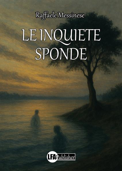 Le inquiete sponde - Raffaele Messinese - copertina