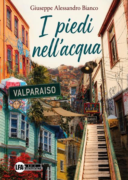 I piedi nell'acqua - Giuseppe Alessandro Bianco - copertina