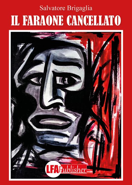 Il faraone cancellato - Salvatore Brigaglia - copertina