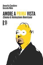 Amore a prima vista. Cinema & animazione americana