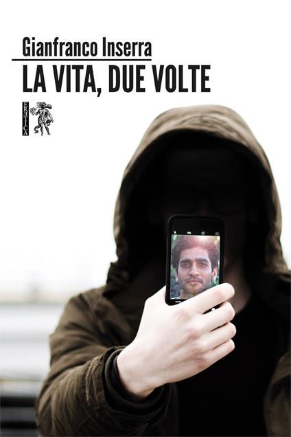 La Vita, due volte - Gianfranco Inserra - copertina