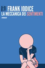 La meccanica dei sentimenti