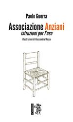 Associazione anziani. Istruzioni per l’uso