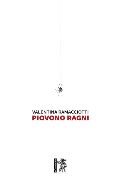 Piovono ragni - Valentina Ramacciotti - copertina