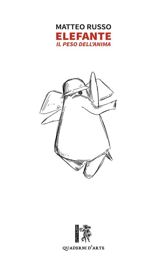 Elefante. Il peso dell'anima - Matteo Russo - copertina