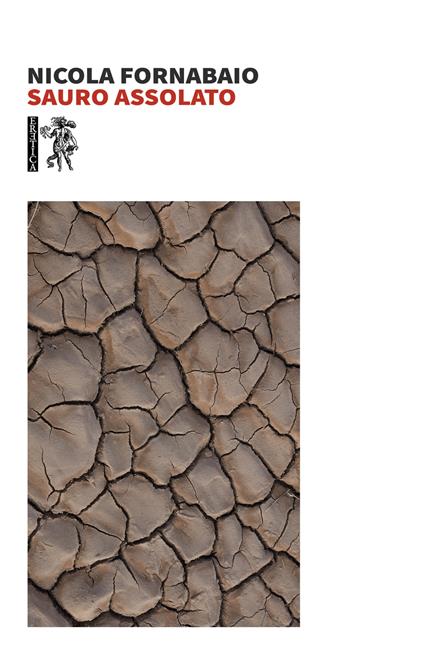 Sauro assolato - Nicola Fornabaio - copertina