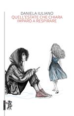 Quell'estate che Chiara imparò a respirare
