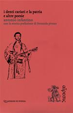 I denti cariati e la patria. E altre poesie