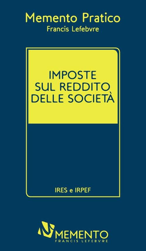 Imposte sul reddito delle società. IRES e IRPEF - copertina