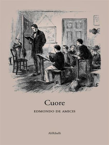 Cuore - Edmondo De Amicis - ebook