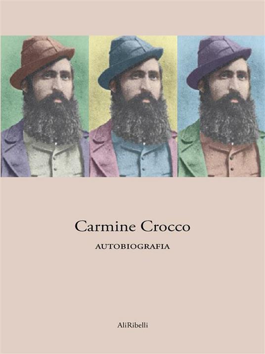 Autobiografia - Carmine Crocco - ebook
