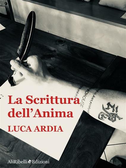 La scrittura dell'anima - Luca Ardia - ebook