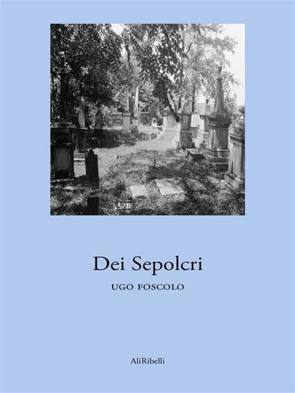 Dei sepolcri - Ugo Foscolo - ebook