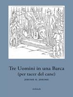 Tre uomini in una barca (per tacer del cane)