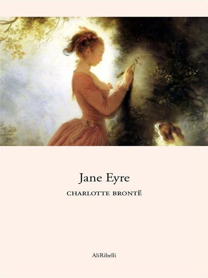 Jane Eyre - Charlotte Brontë - ebook
