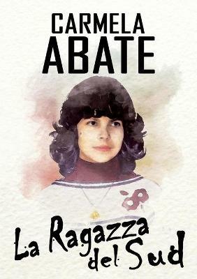 La ragazza del sud - Carmela Abate - copertina