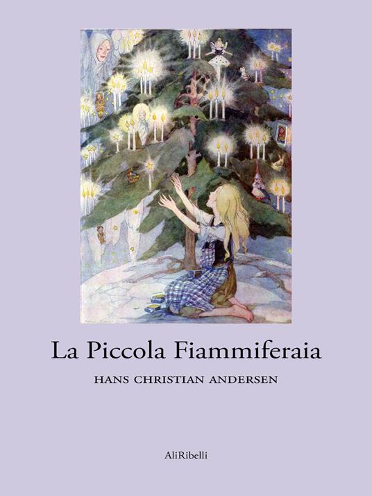 La piccola fiammiferaia - Hans Christian Andersen,Dragana Barjaktarevic,Marija Spasic - ebook