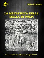 La metafisica della tiella di polpi