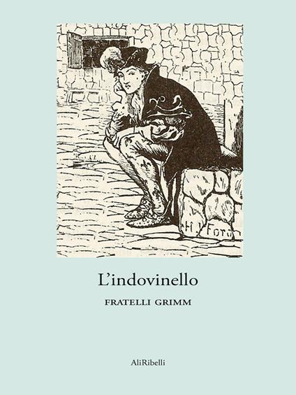L' indovinello - Jacob Grimm,Wilhelm Grimm - ebook