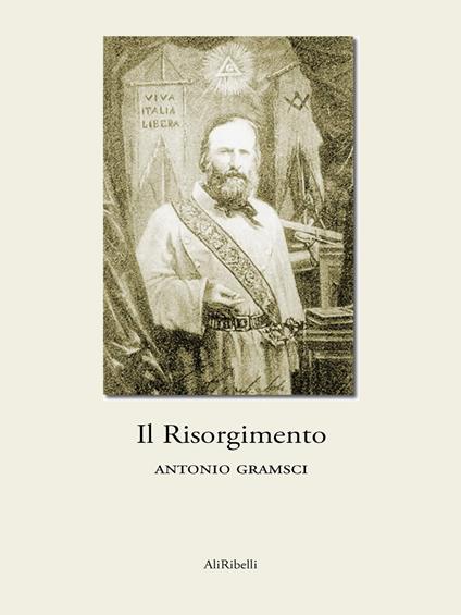 Il Risorgimento - Antonio Gramsci - ebook