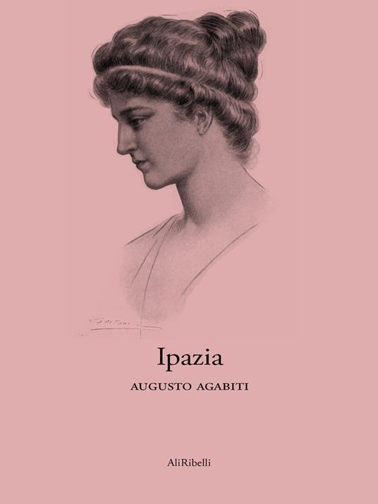 Ipazia - Augusto Agabiti - ebook