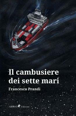 Il Cambusiere dei Sette Mari - Francesco Prandi - copertina