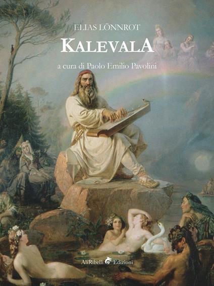Kalevala - Elias Lönnrot,Paolo Emilio Pavolini - ebook