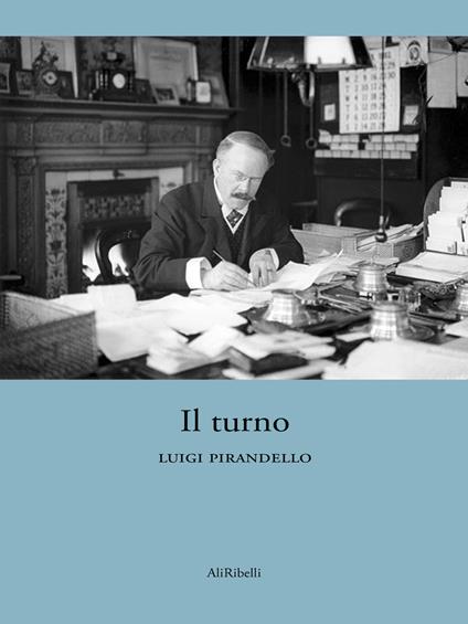 Il turno - Luigi Pirandello - ebook