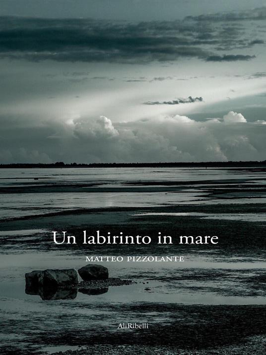 Un labirinto in mare - Matteo Pizzolante - ebook