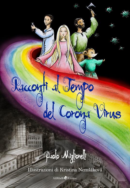 Racconti al tempo del corona virus - Paolo Migliorelli,Kristina Nemsáková - ebook