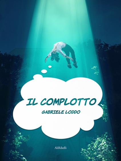 Il complotto - Gabriele Loddo - ebook