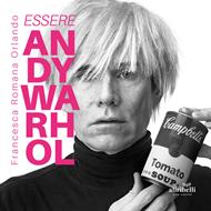 Essere Andy Warhol