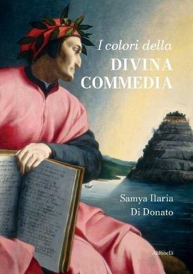 I colori della Divina Commedia - Samya Ilaria Di Donato - copertina
